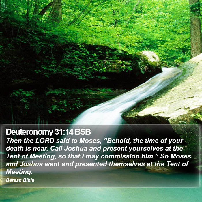 Deuteronomy 31:14 BSB Bible Study