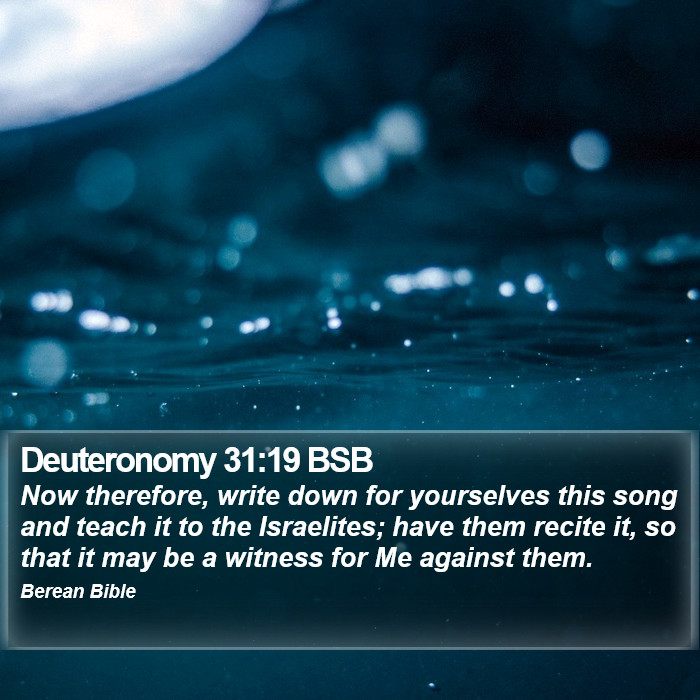 Deuteronomy 31:19 BSB Bible Study