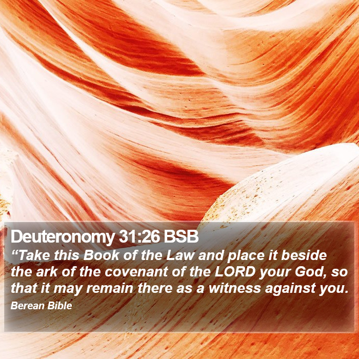 Deuteronomy 31:26 BSB Bible Study