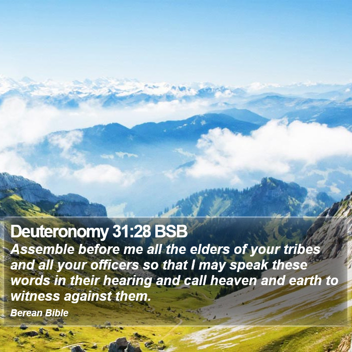 Deuteronomy 31:28 BSB Bible Study