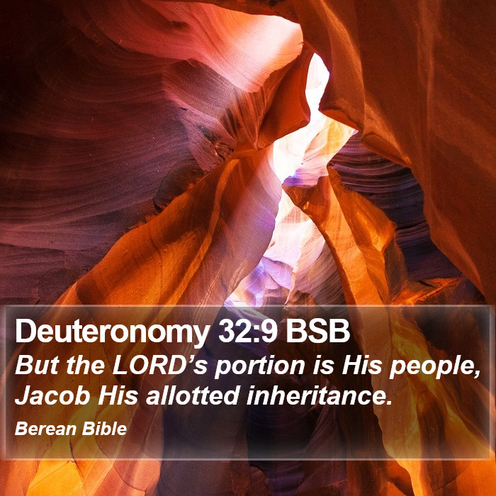 Deuteronomy 32:9 BSB Bible Study