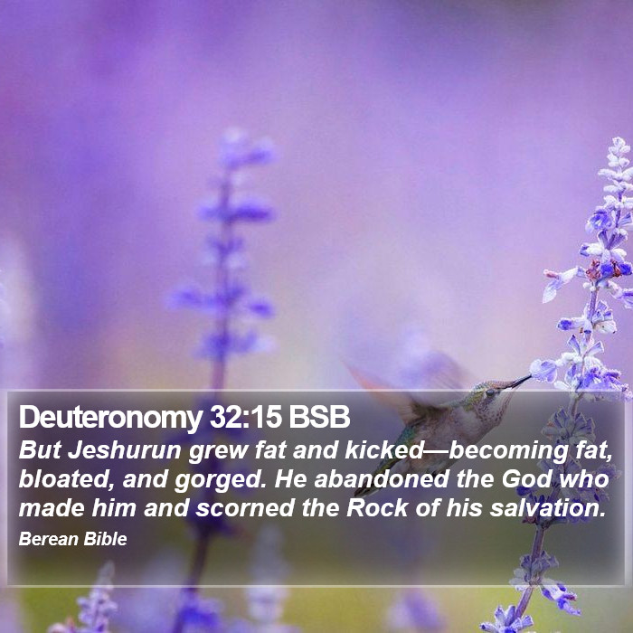 Deuteronomy 32:15 BSB Bible Study