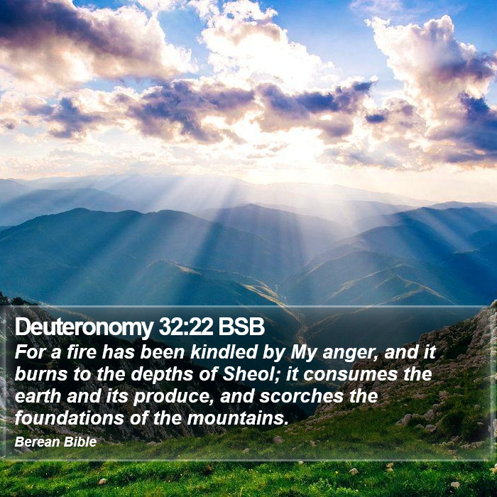 Deuteronomy 32:22 BSB Bible Study