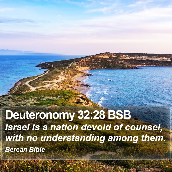 Deuteronomy 32:28 BSB Bible Study