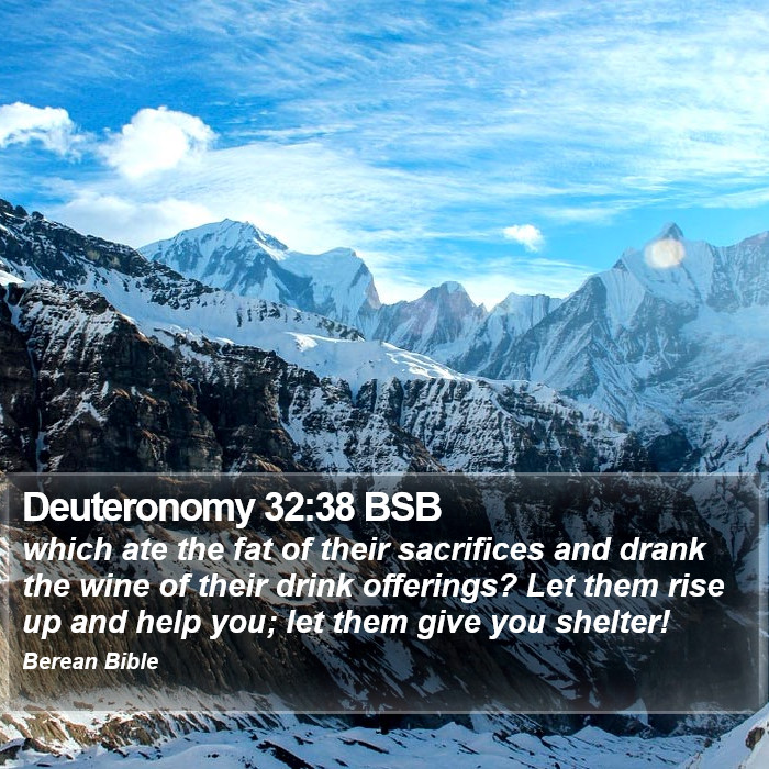 Deuteronomy 32:38 BSB Bible Study