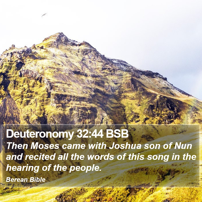 Deuteronomy 32:44 BSB Bible Study