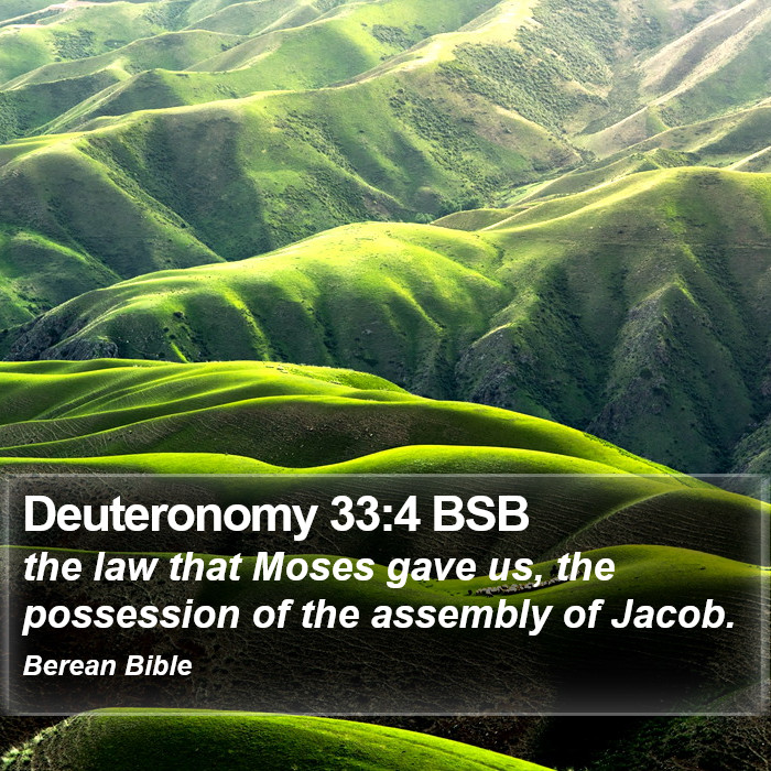 Deuteronomy 33:4 BSB Bible Study