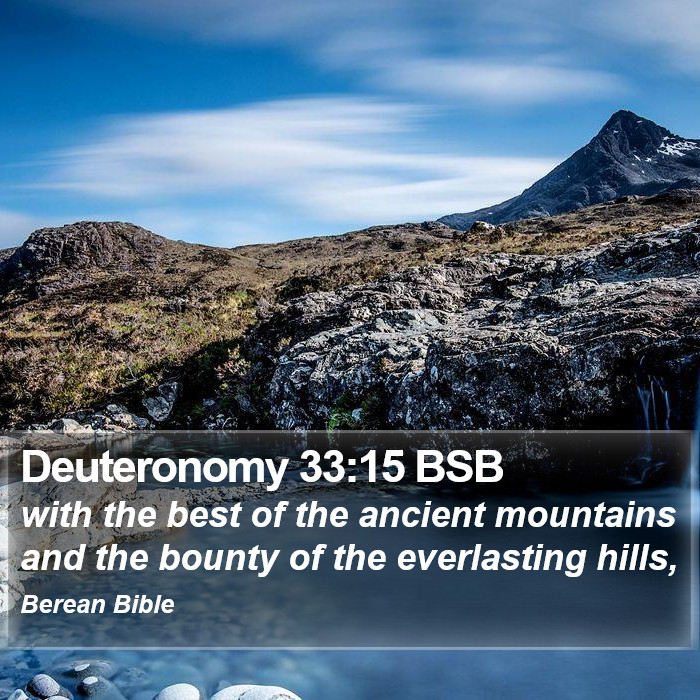 Deuteronomy 33:15 BSB Bible Study