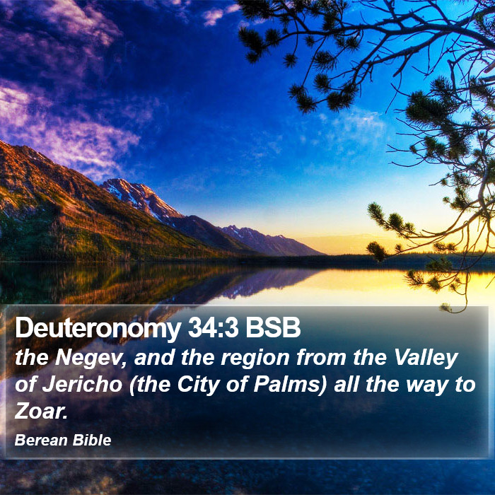 Deuteronomy 34:3 BSB Bible Study