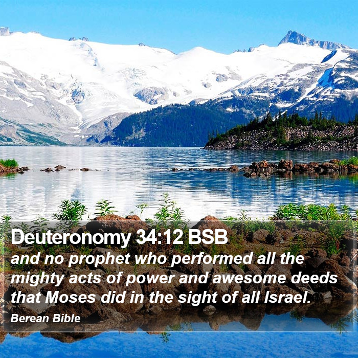 Deuteronomy 34:12 BSB Bible Study