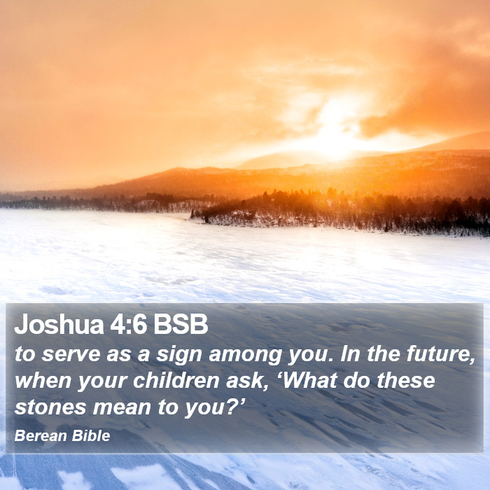 Joshua 4:6 BSB Bible Study