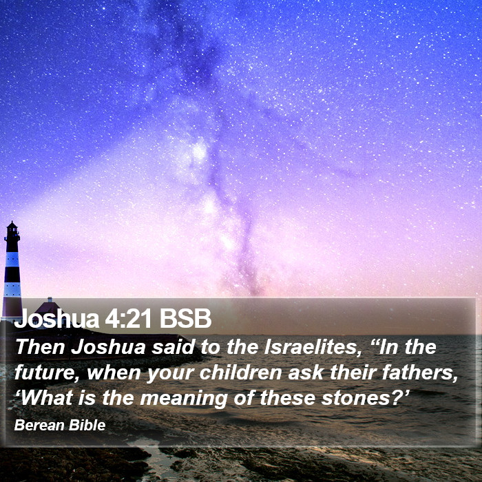 Joshua 4:21 BSB Bible Study