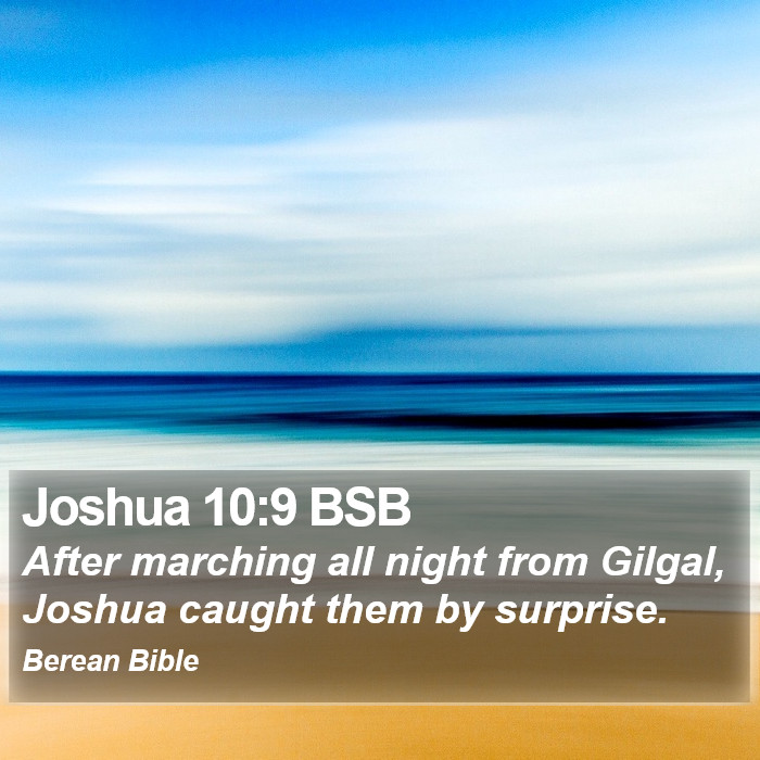 Joshua 10:9 BSB Bible Study