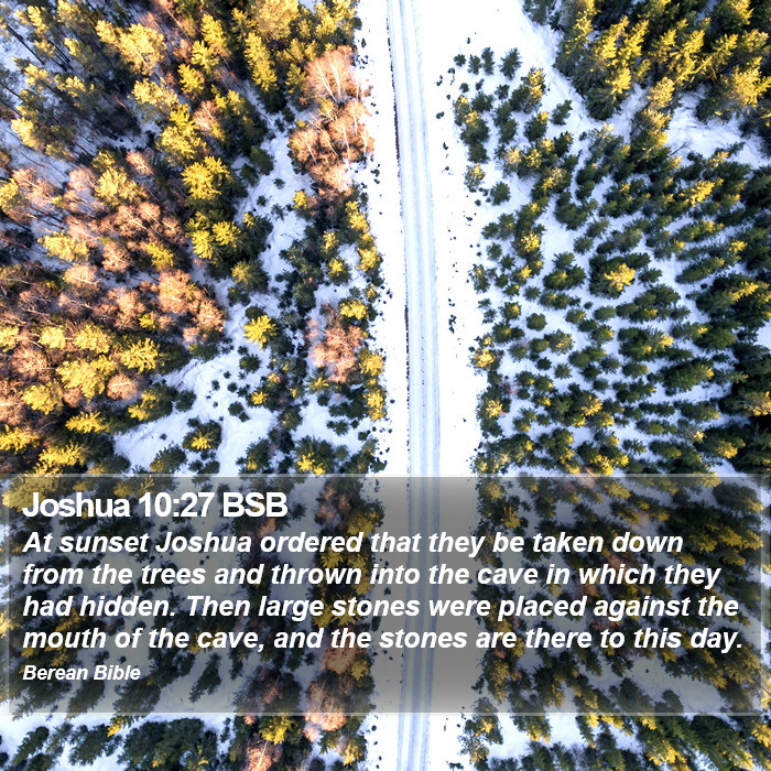 Joshua 10:27 BSB Bible Study