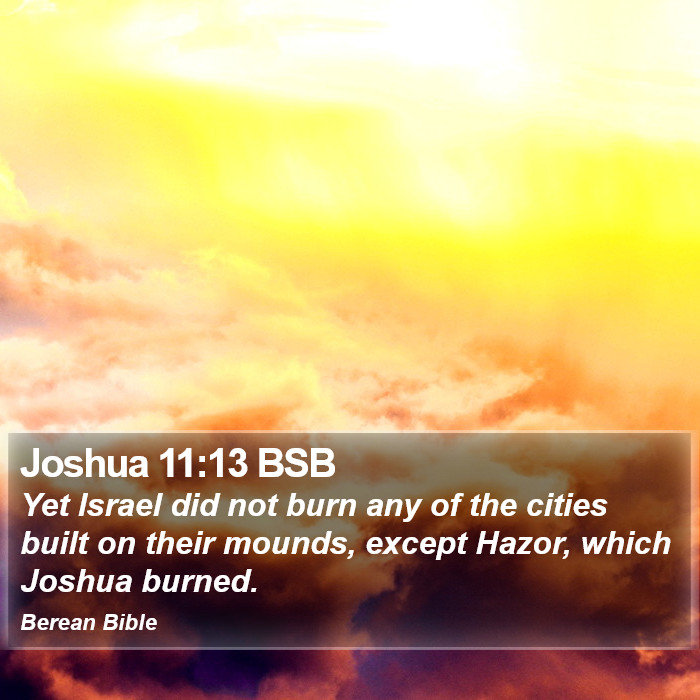 Joshua 11:13 BSB Bible Study