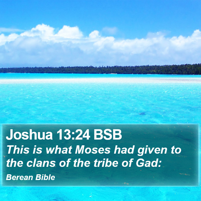 Joshua 13:24 BSB Bible Study