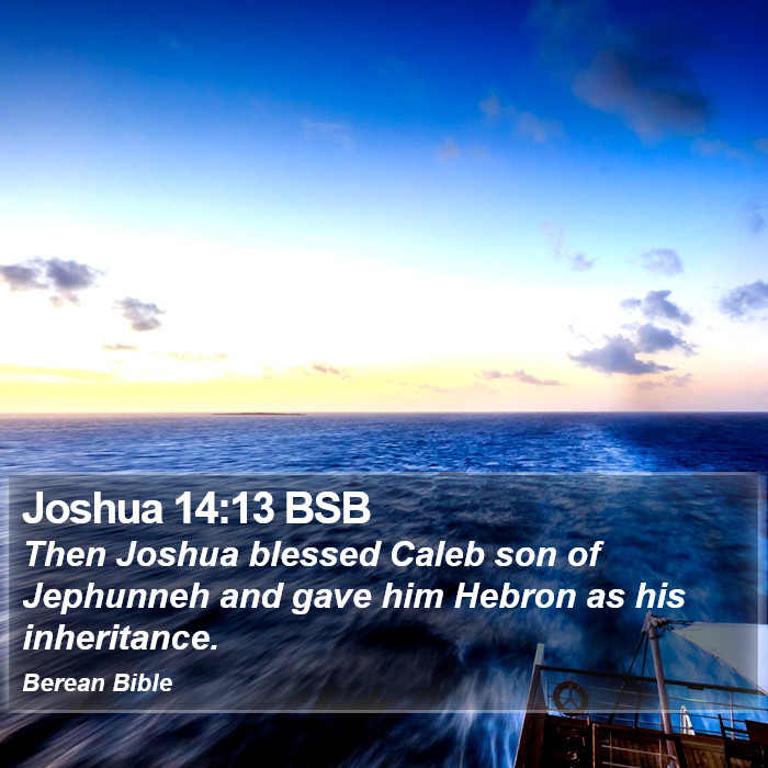 Joshua 14:13 BSB Bible Study