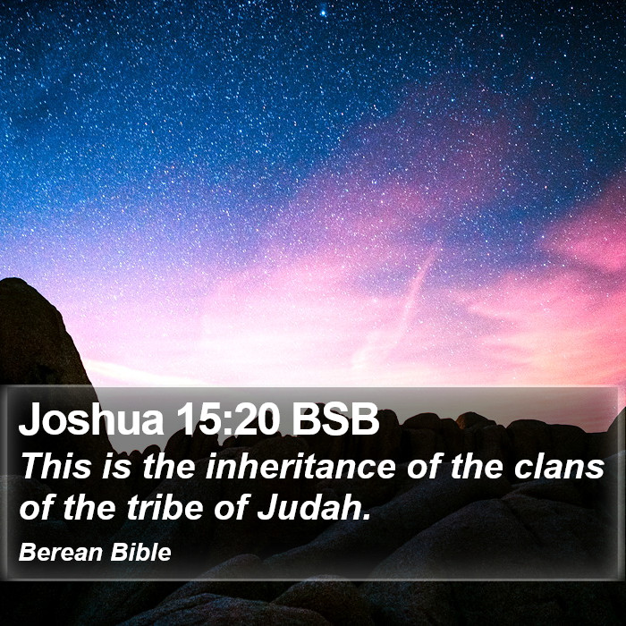 Joshua 15:20 BSB Bible Study