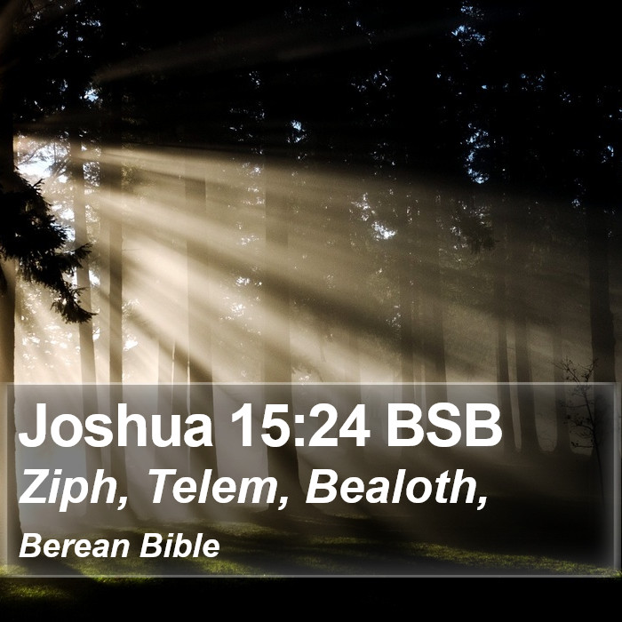 Joshua 15:24 BSB Bible Study