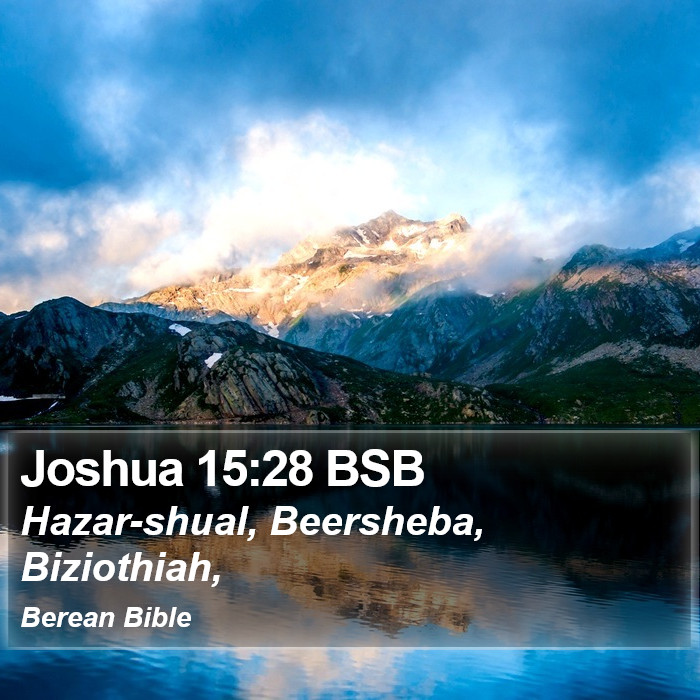 Joshua 15:28 BSB Bible Study