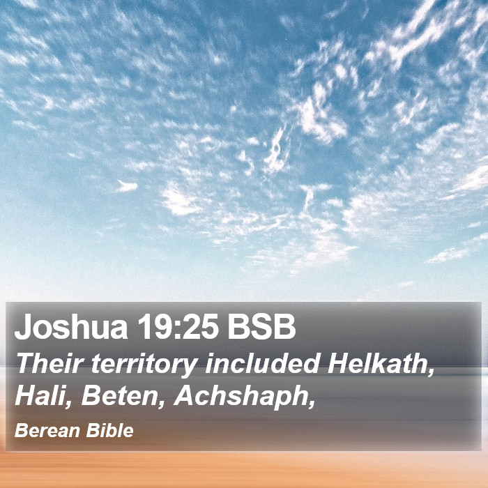 Joshua 19:25 BSB Bible Study