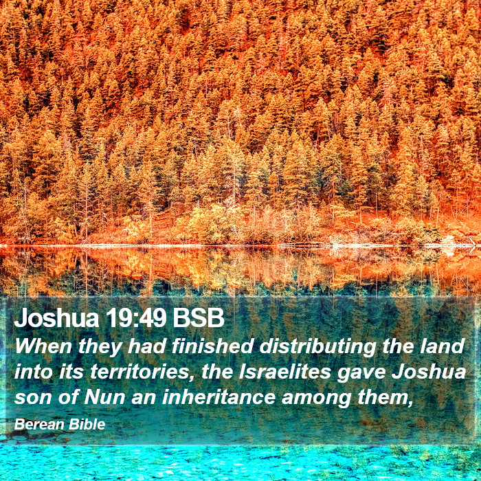 Joshua 19:49 BSB Bible Study