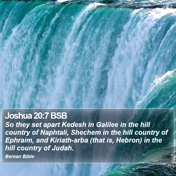 Joshua 20:7 BSB Bible Study