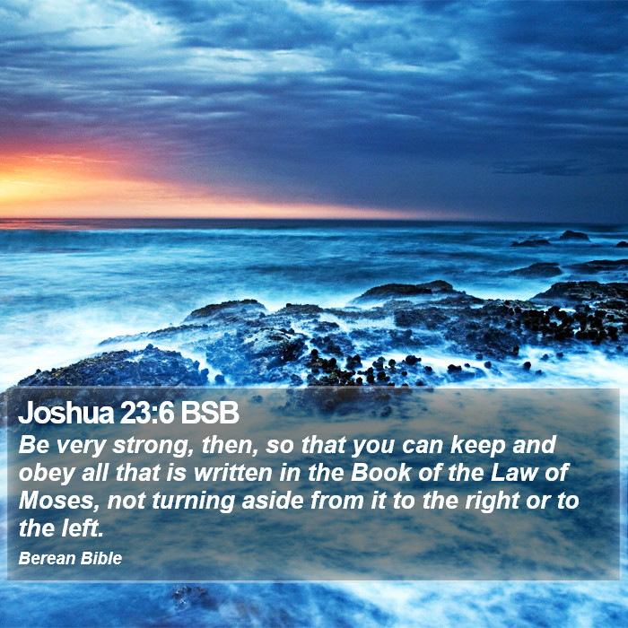 Joshua 23:6 BSB Bible Study