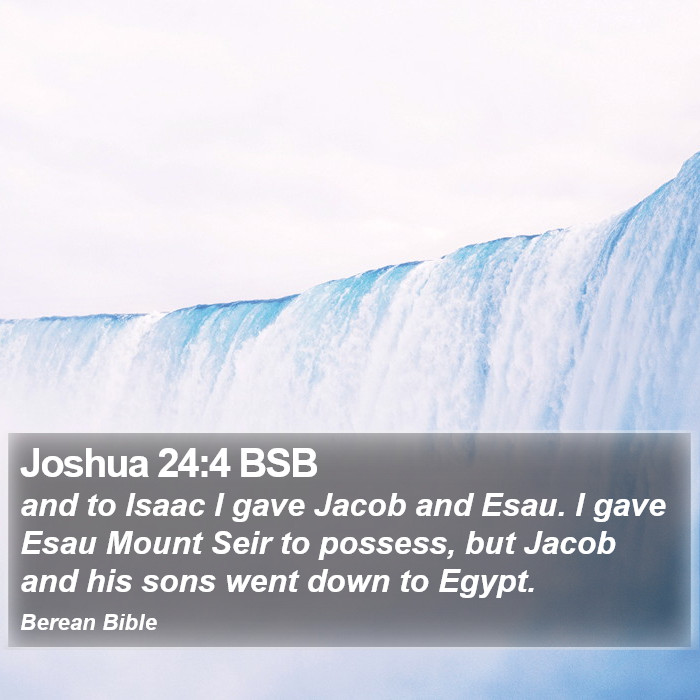 Joshua 24:4 BSB Bible Study