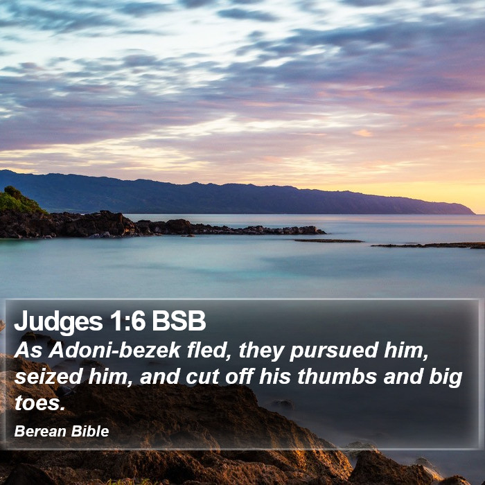 Judges 1:6 BSB Bible Study