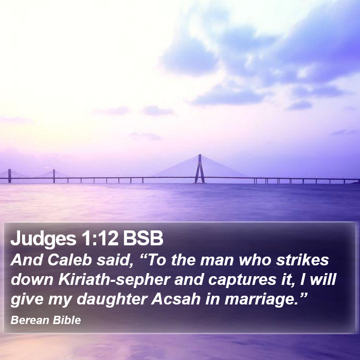 Judges 1:12 BSB Bible Study