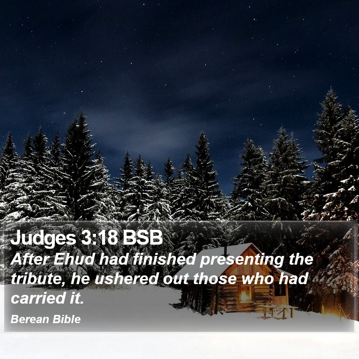 Judges 3:18 BSB Bible Study