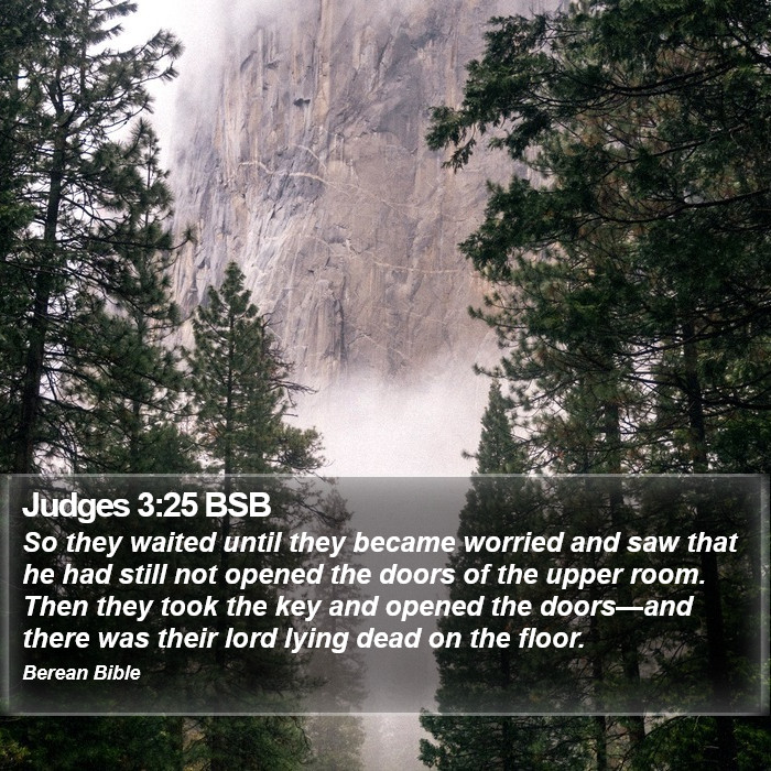 Judges 3:25 BSB Bible Study