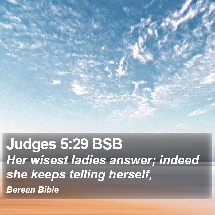 Judges 5:29 BSB Bible Study