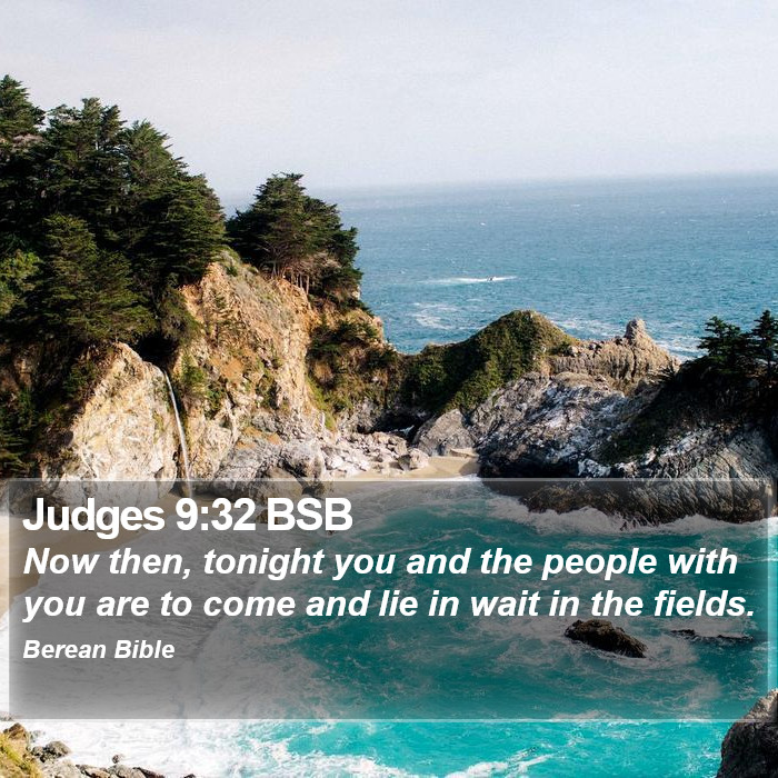 Judges 9:32 BSB Bible Study