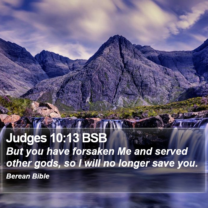 Judges 10:13 BSB Bible Study