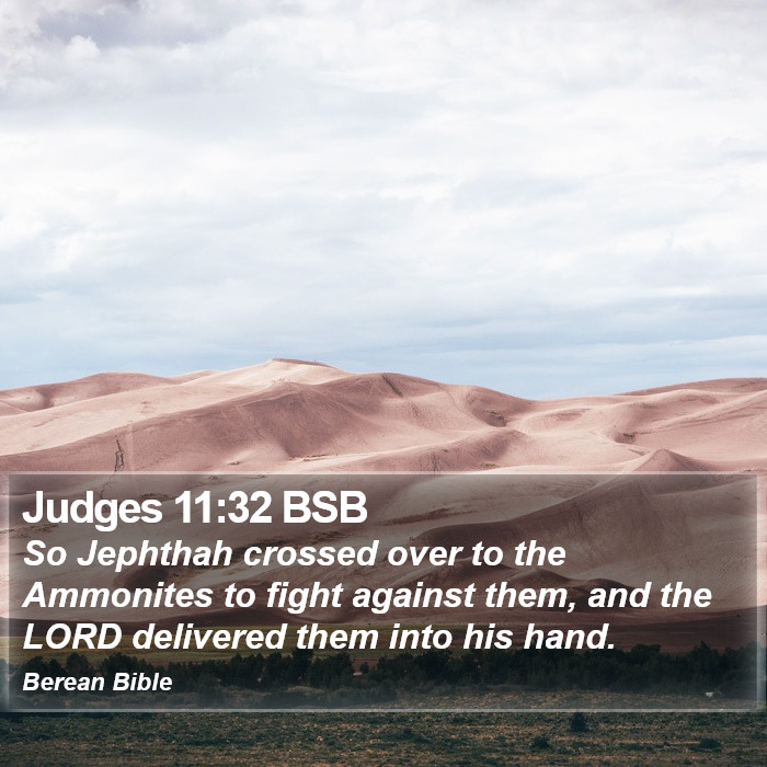 Judges 11:32 BSB Bible Study