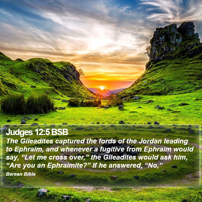 Judges 12:5 BSB Bible Study