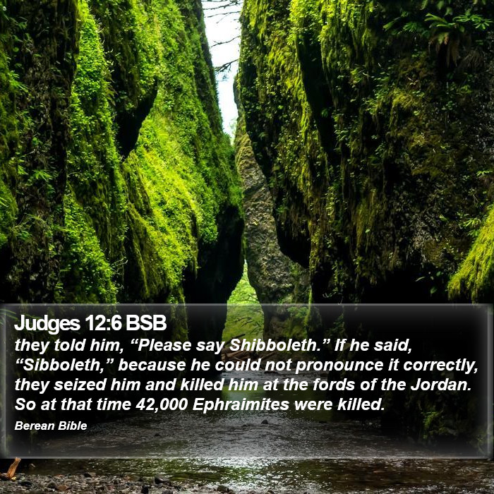 Judges 12:6 BSB Bible Study