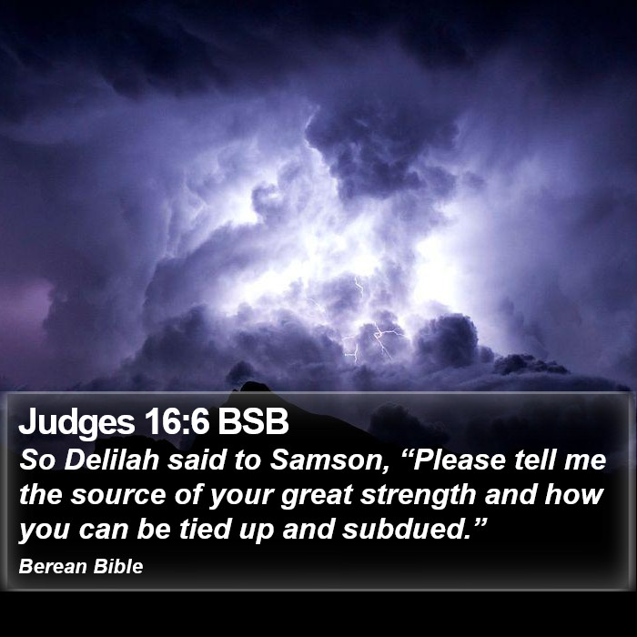 Judges 16:6 BSB Bible Study