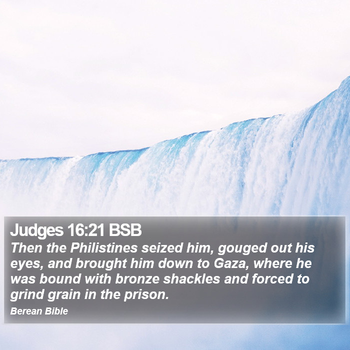 Judges 16:21 BSB Bible Study