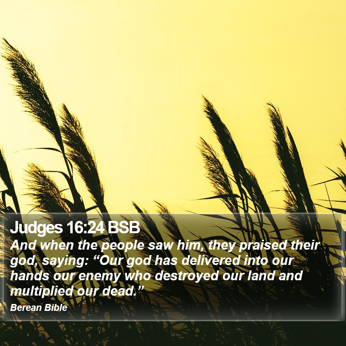 Judges 16:24 BSB Bible Study