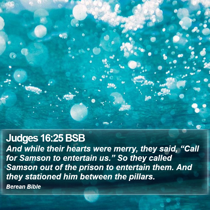 Judges 16:25 BSB Bible Study