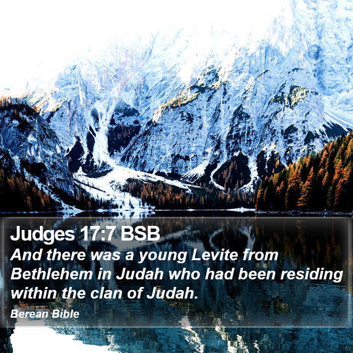 Judges 17:7 BSB Bible Study