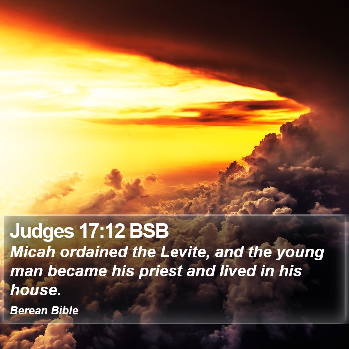 Judges 17:12 BSB Bible Study