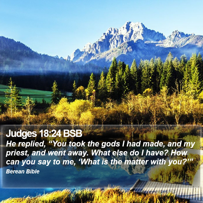 Judges 18:24 BSB Bible Study