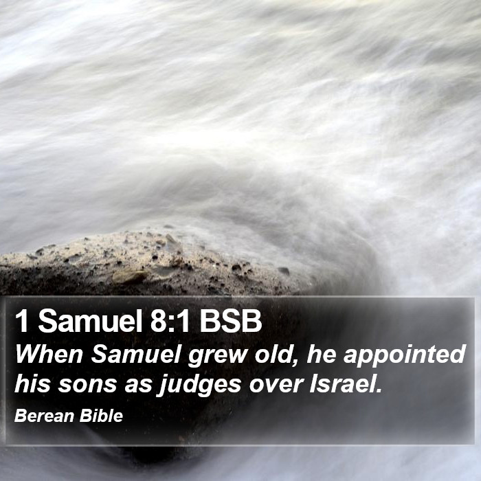 1 Samuel 8:1 BSB Bible Study