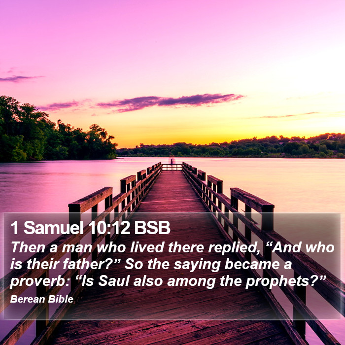 1 Samuel 10:12 BSB Bible Study