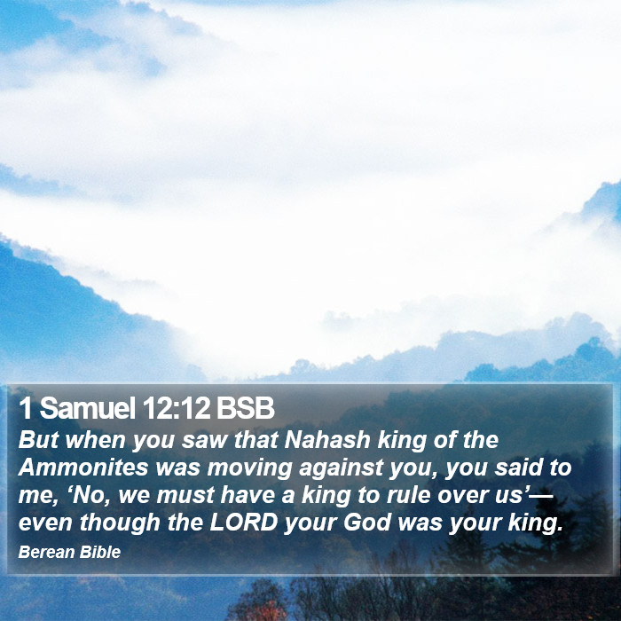 1 Samuel 12:12 BSB Bible Study