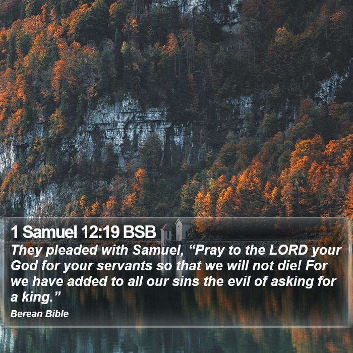 1 Samuel 12:19 BSB Bible Study